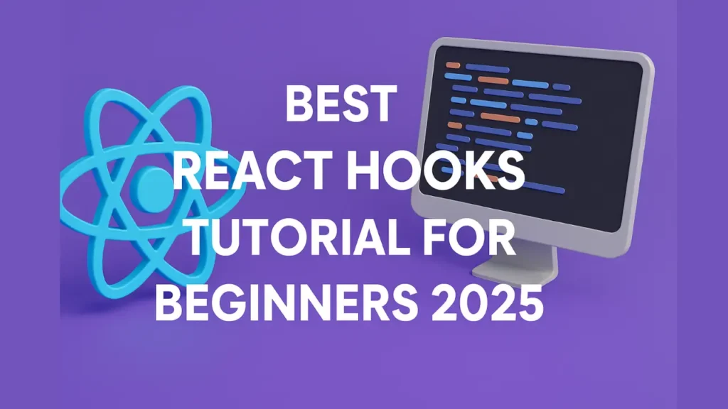 React Hooks Tutorial for Beginners