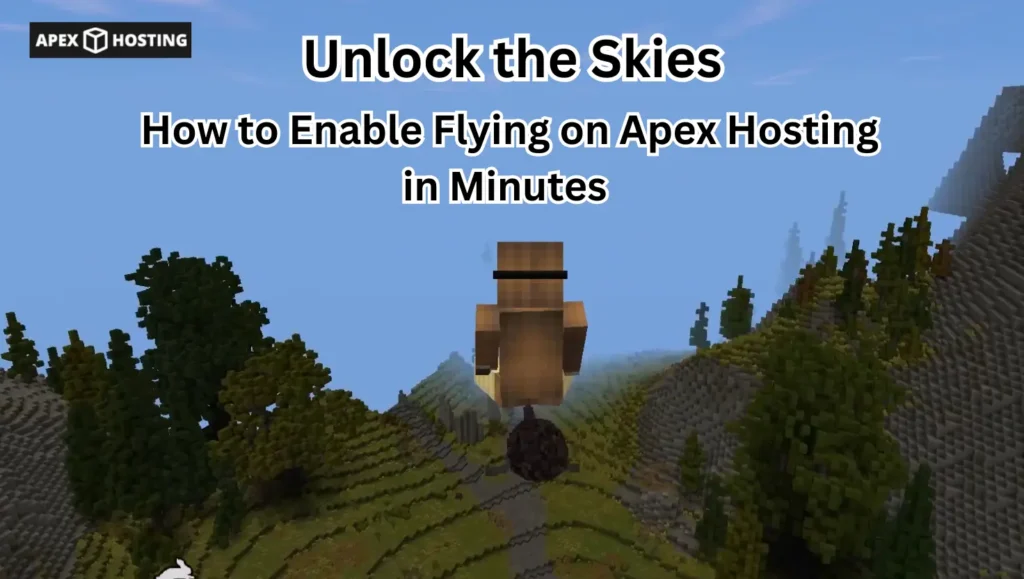 How to Enable Flying on Apex Hosting