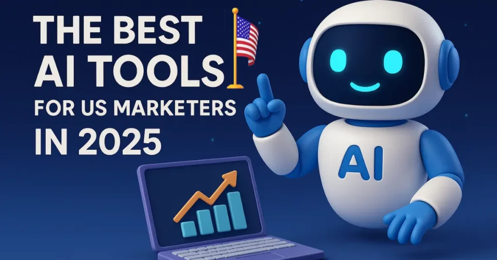 Best AI Tools for US Marketers