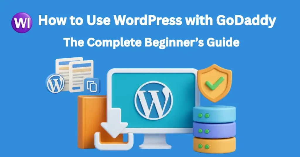 How to Use WordPress with GoDaddy
