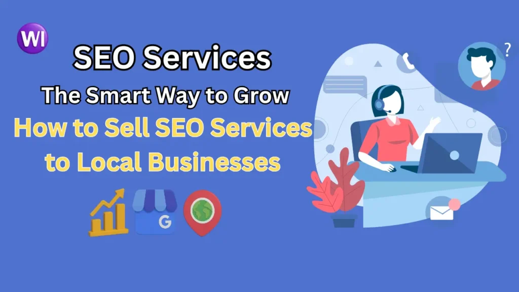 How to Sell SEO Services to Local Businesses