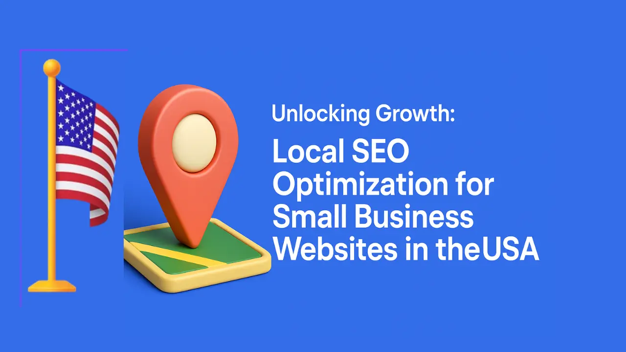 Local SEO Optimization for Small Business Websites in the USA