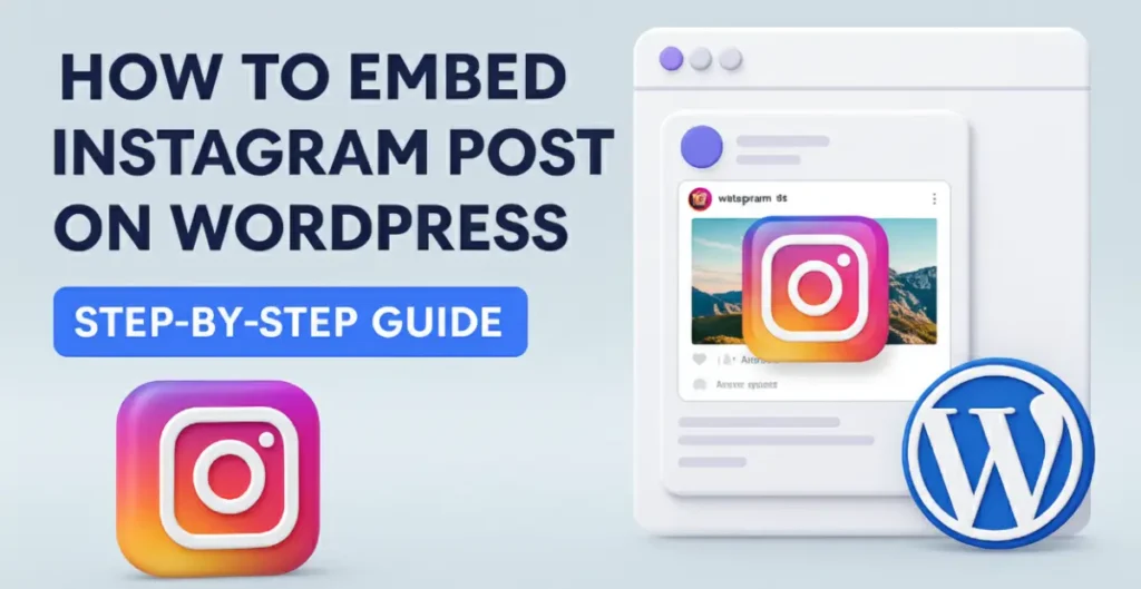 How to Embed Instagram Post on WordPress